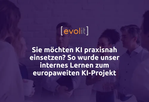 KI in der Praxis: internes Lernen & europaweites Projekt